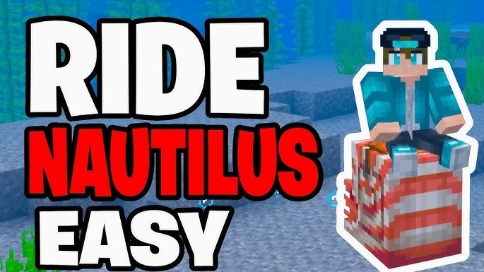 How To Ride A Nautilus In Minecraft
